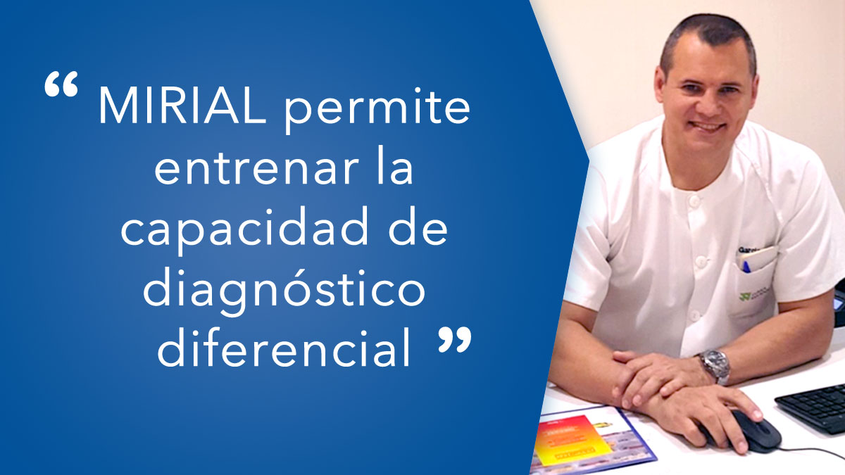 Dr. Emiliano García: MIRIAL permite “entrenar la capacidad de diagnóstico diferencial y recordar aspectos de la medicina que no son de uso cotidiano”